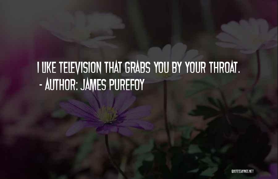 James Purefoy Quotes 1737504