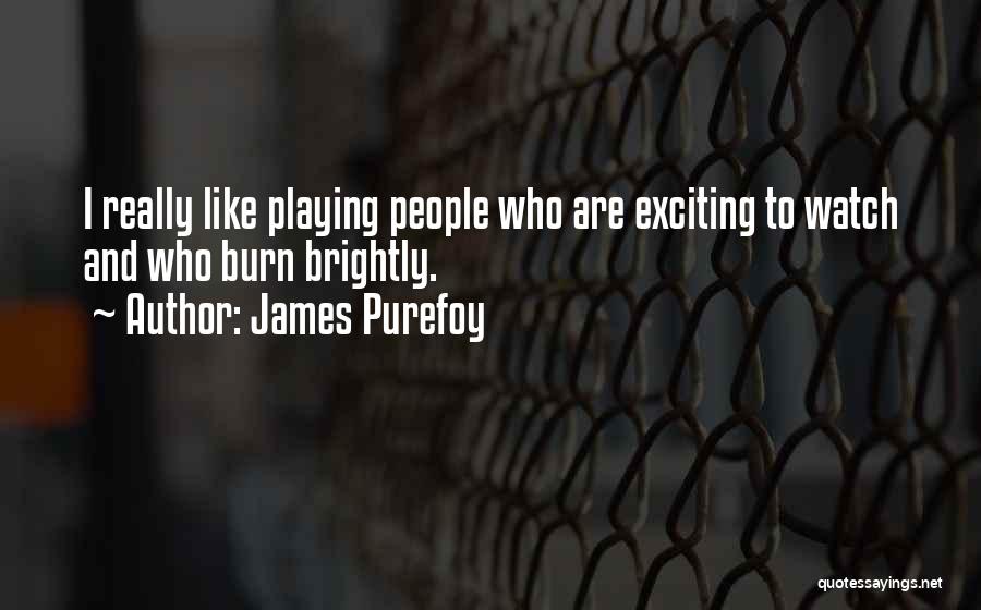 James Purefoy Quotes 721664