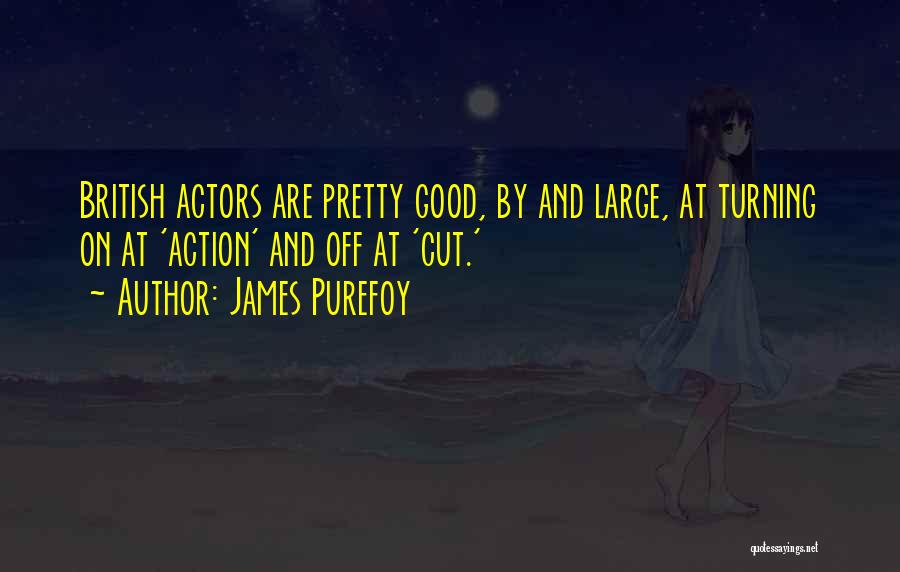 James Purefoy Quotes 754159