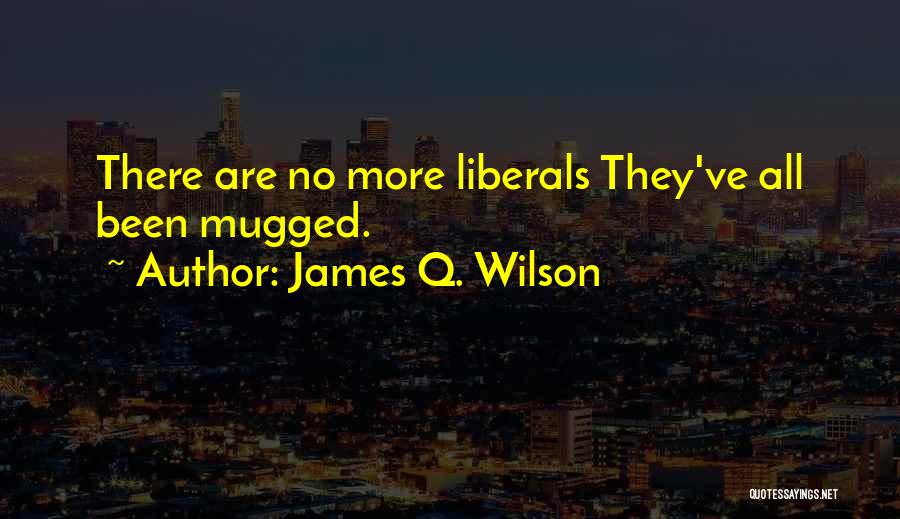 James Q. Wilson Quotes 102207