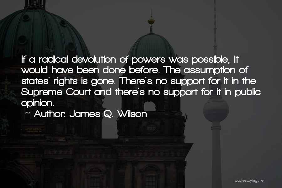 James Q. Wilson Quotes 1108704