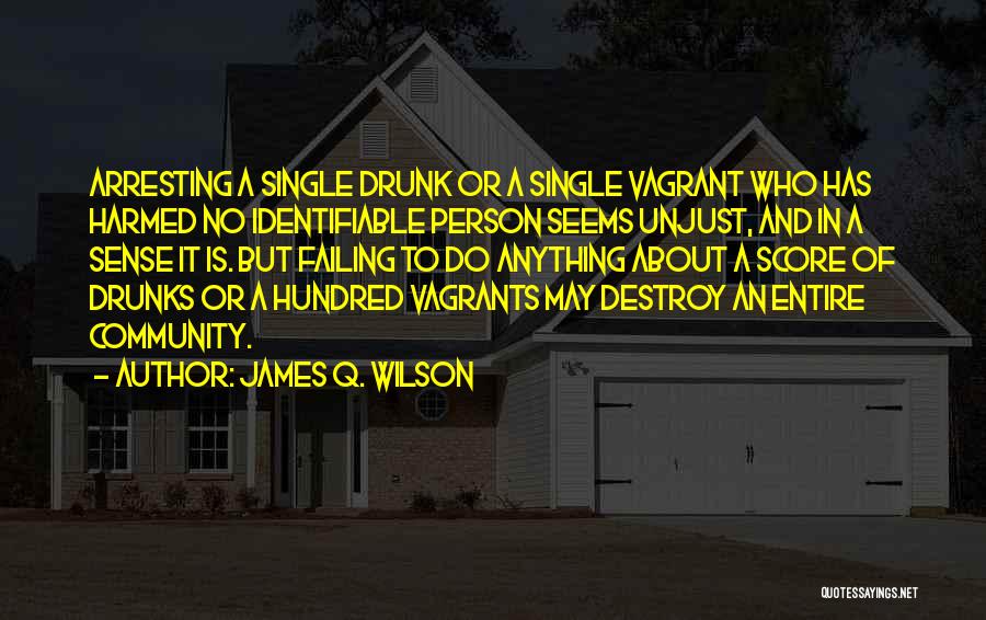 James Q. Wilson Quotes 1174569