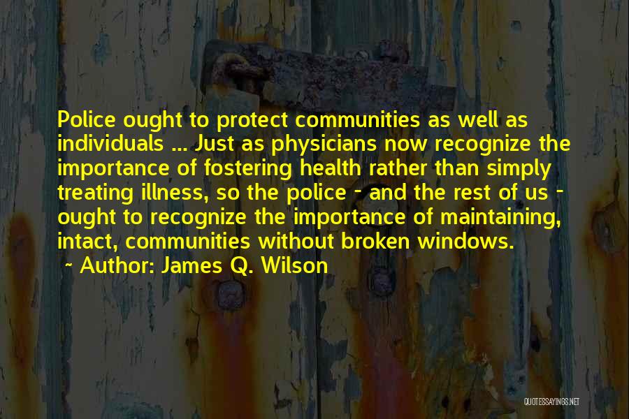 James Q. Wilson Quotes 324117