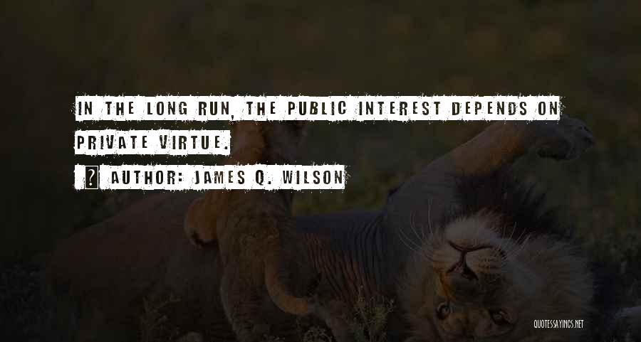 James Q. Wilson Quotes 993736