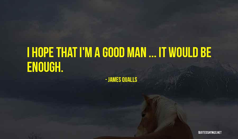 James Qualls Quotes 1668448