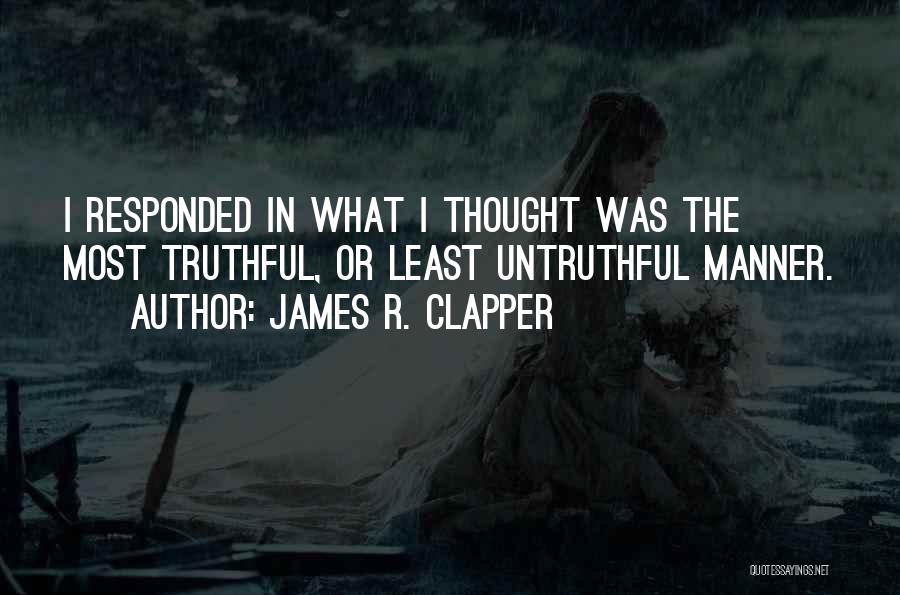 James R. Clapper Quotes 458071