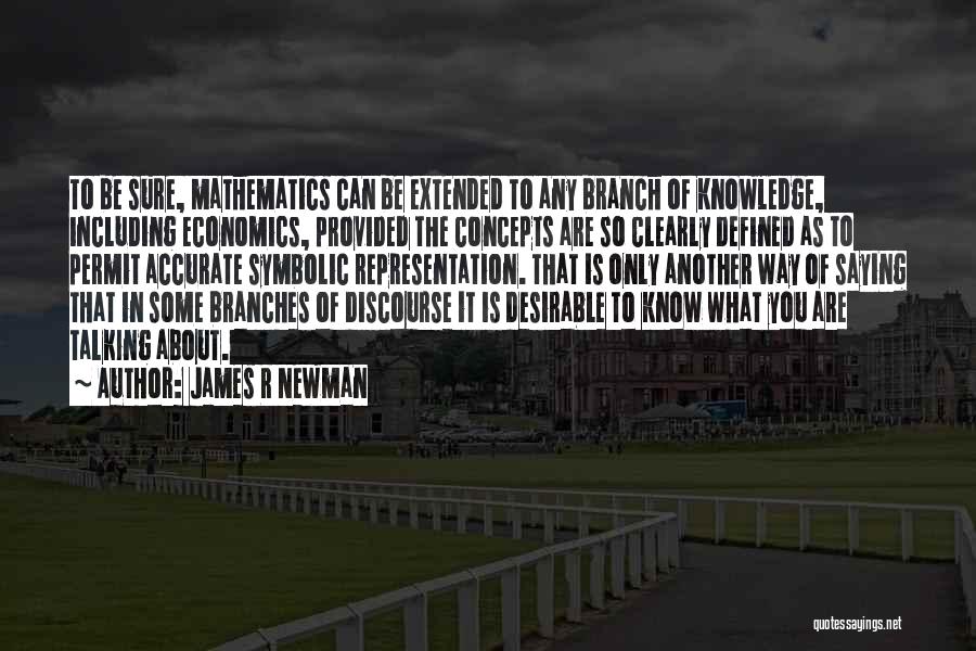 James R Newman Quotes 1968440