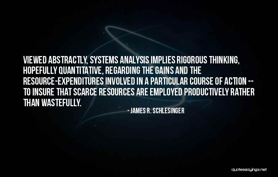 James R. Schlesinger Quotes 1368825