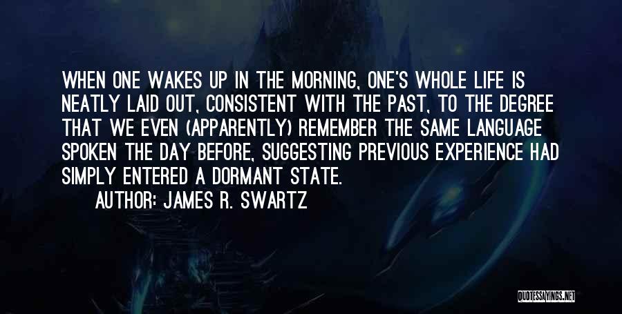 James R. Swartz Quotes 787093