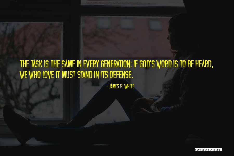 James R. White Quotes 1199640 James R. White Quotes 1199640