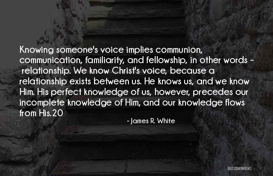 James R. White Quotes 1698357 James R. White Quotes 1698357