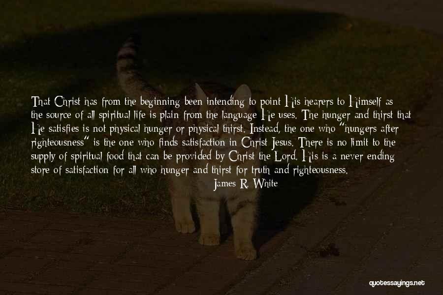 James R. White Quotes 1706261 James R. White Quotes 1706261