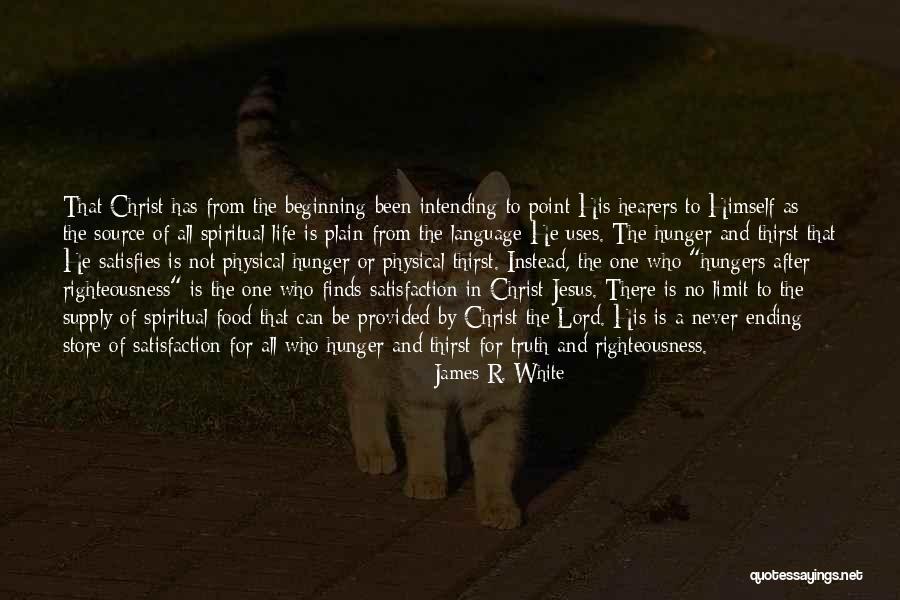 James R. White Quotes 1706261