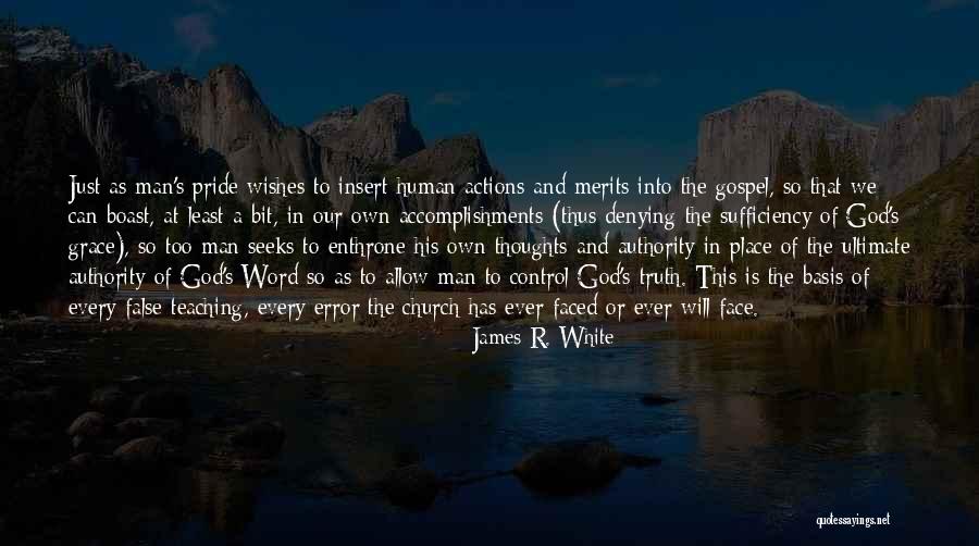 James R. White Quotes 793567 James R. White Quotes 793567