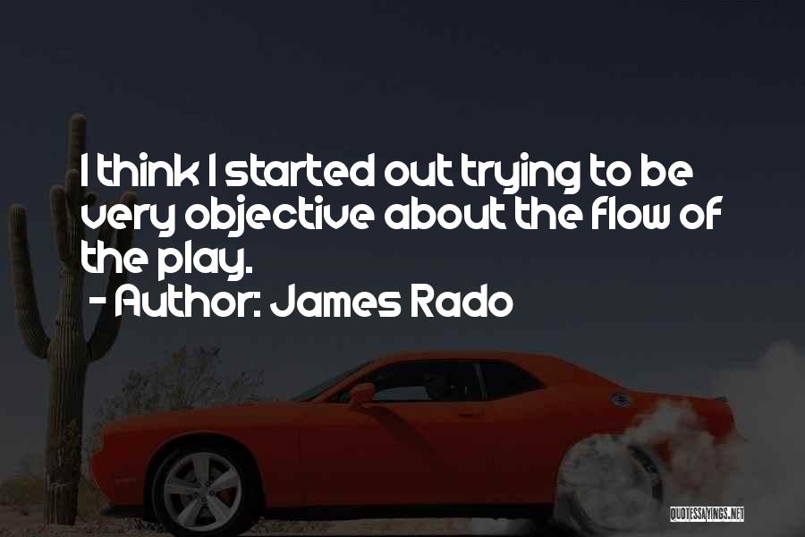 James Rado Quotes 168405