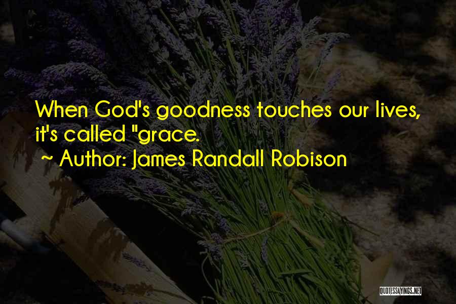 James Randall Robison Quotes 784300