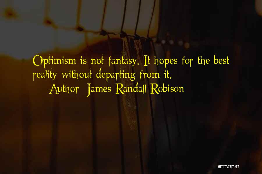 James Randall Robison Quotes 866588