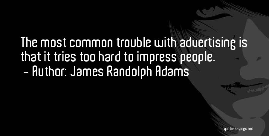 James Randolph Adams Quotes 1341513