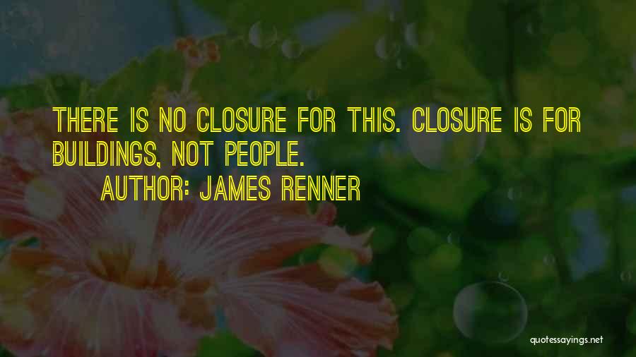 James Renner Quotes 394373