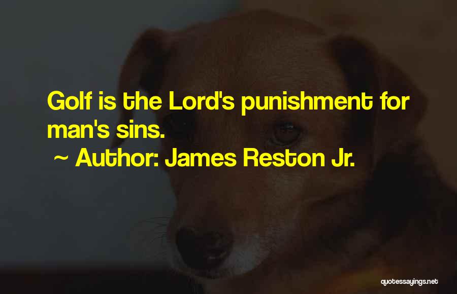 James Reston Jr. Quotes 1569465