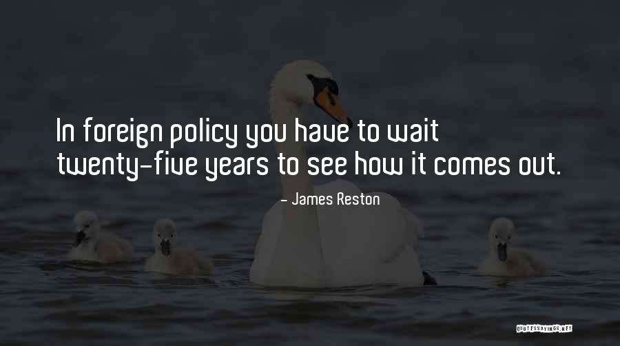 James Reston Quotes 1088401 James Reston Quotes 1088401