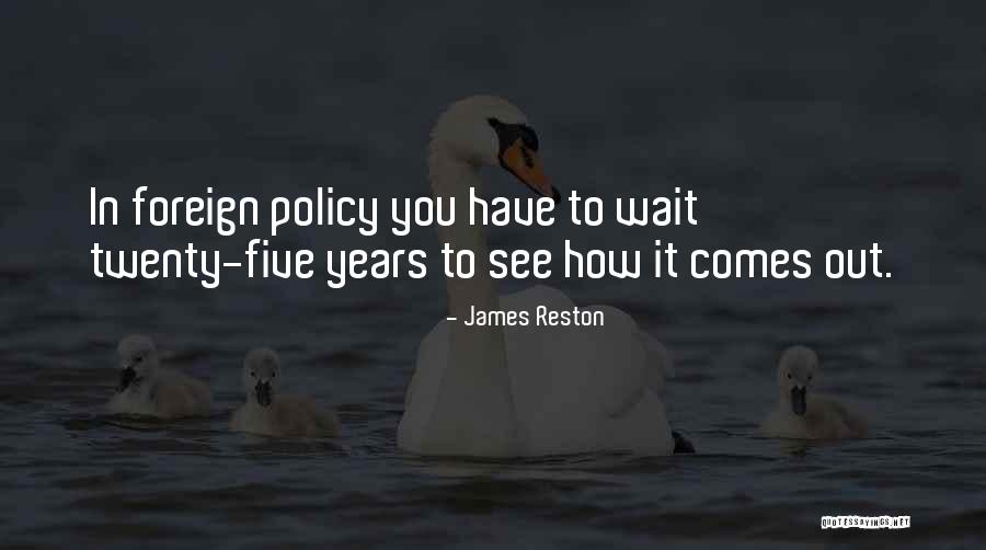 James Reston Quotes 1088401