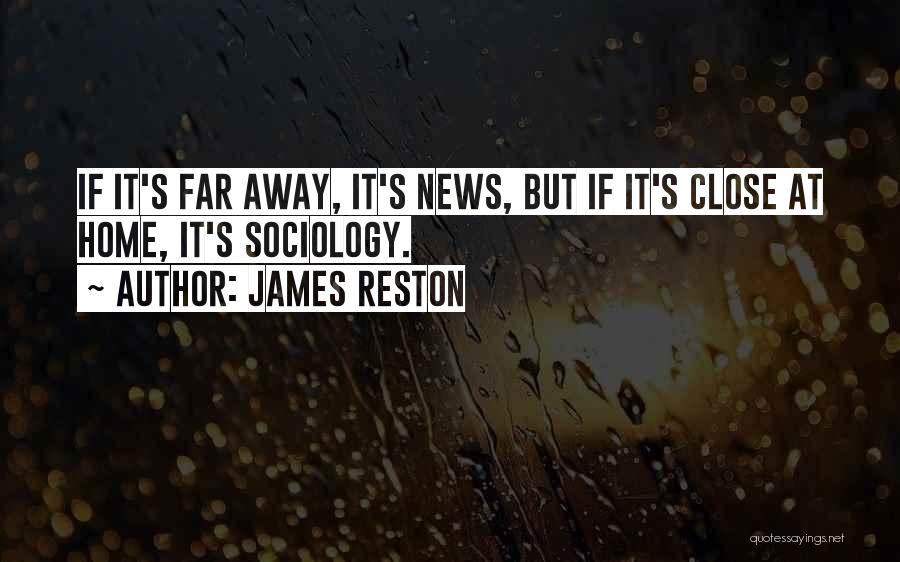 James Reston Quotes 1765801