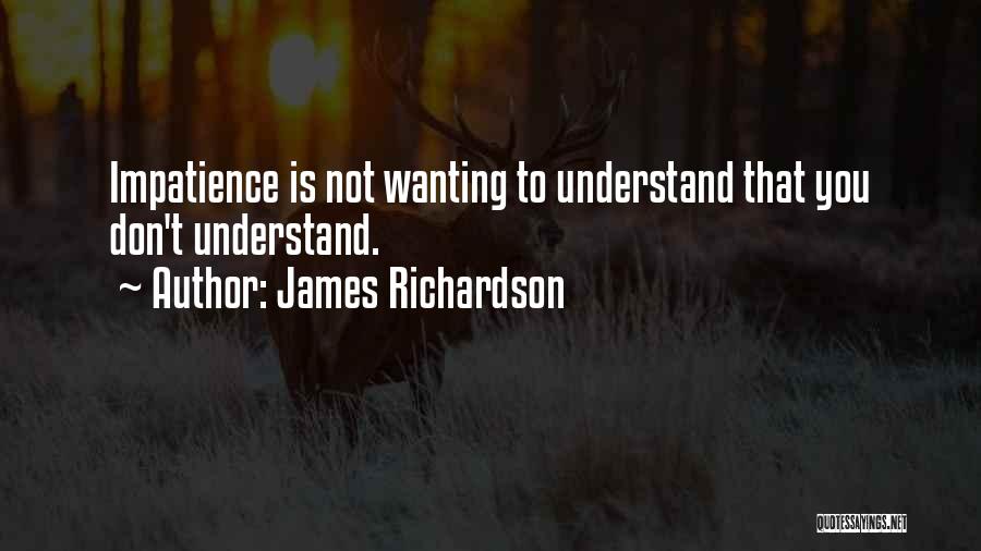 James Richardson Quotes 1155896