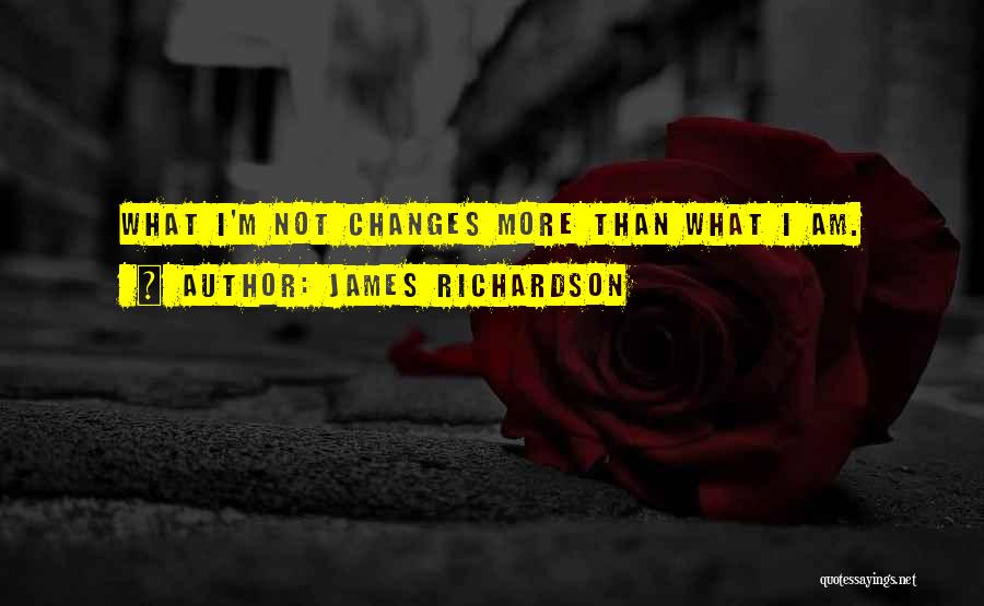 James Richardson Quotes 2138265