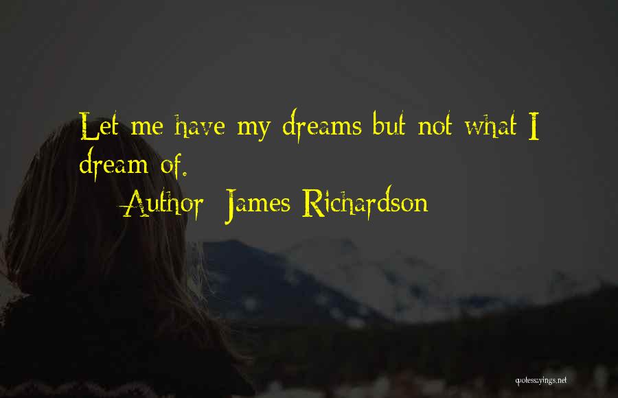 James Richardson Quotes 607993