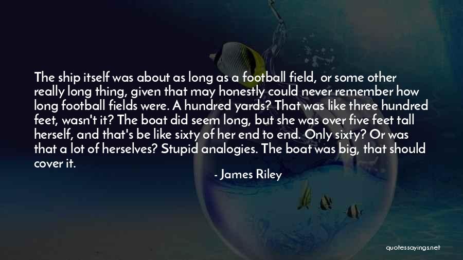 James Riley Quotes 570289 James Riley Quotes 570289