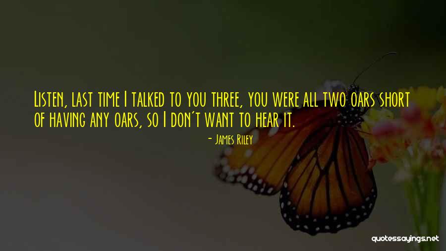 James Riley Quotes 874264 James Riley Quotes 874264