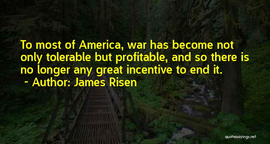 James Risen Quotes 1355640