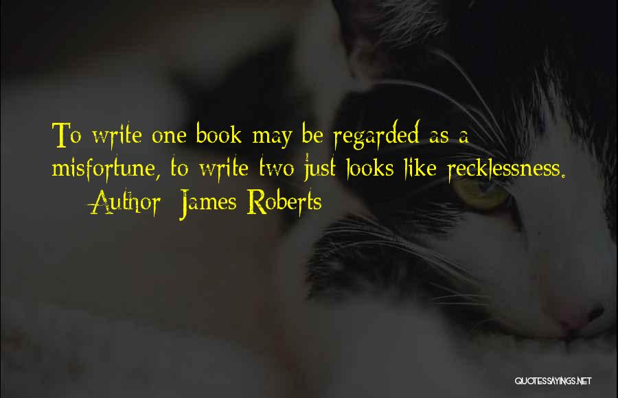 James Roberts Quotes 567763