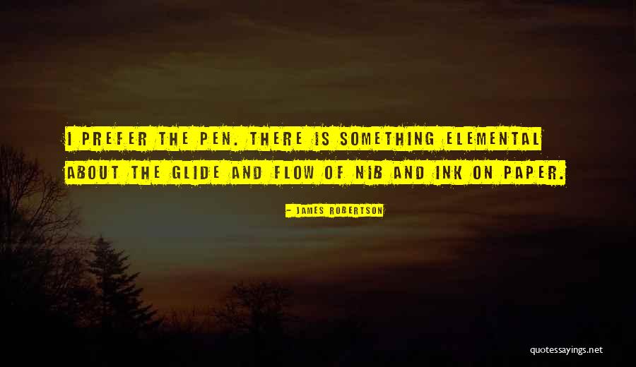 James Robertson Quotes 1938684 James Robertson Quotes 1938684