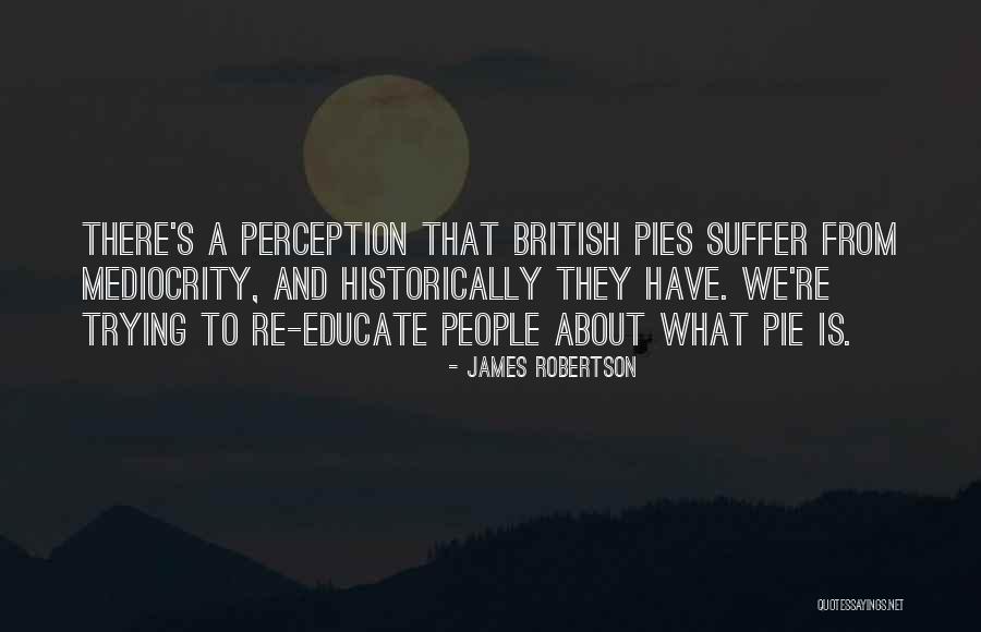 James Robertson Quotes 2046607 James Robertson Quotes 2046607