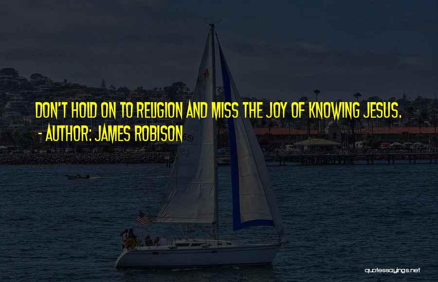 James Robison Quotes 381412