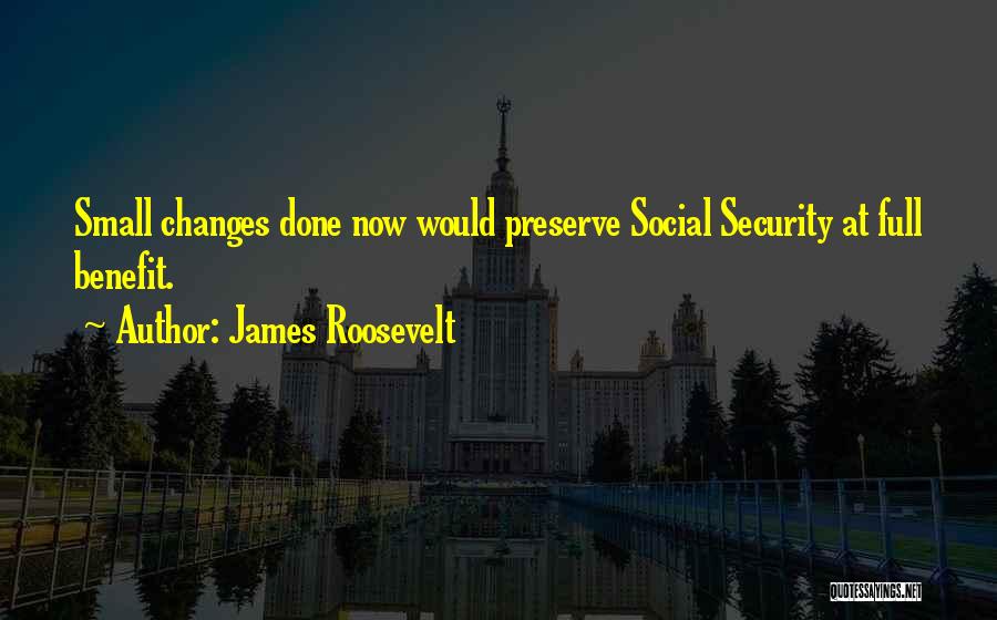 James Roosevelt Quotes 1102658