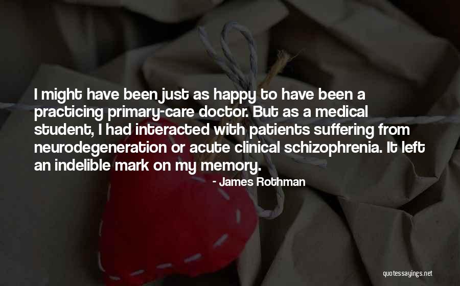 James Rothman Quotes 1690176 James Rothman Quotes 1690176