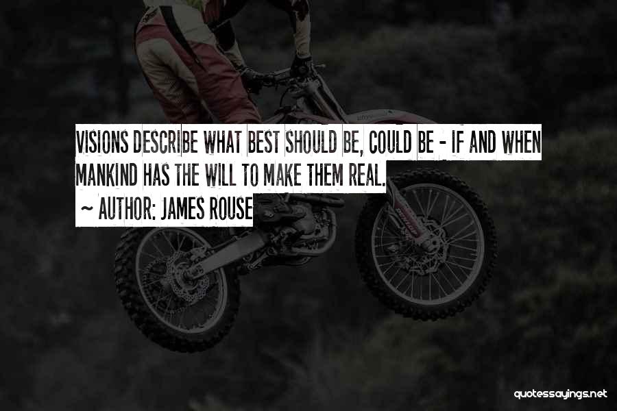 James Rouse Quotes 1112329