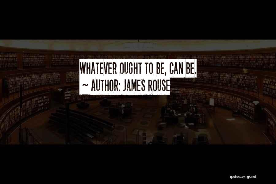 James Rouse Quotes 937195