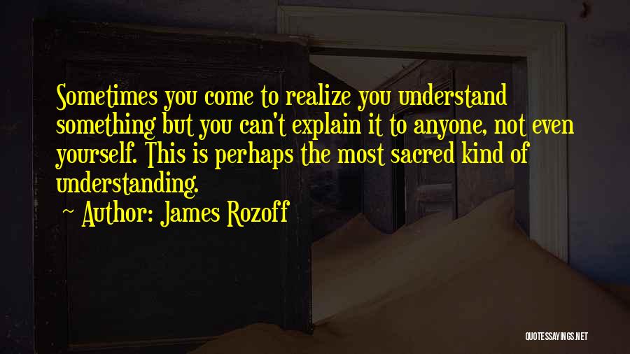 James Rozoff Quotes 427032