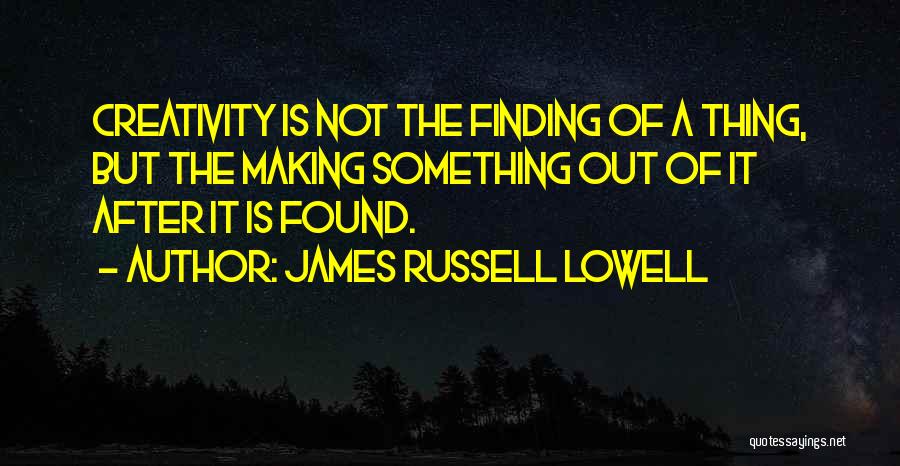 James Russell Lowell Quotes 1160308