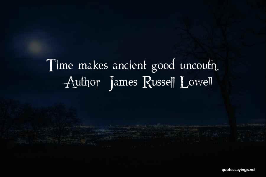 James Russell Lowell Quotes 1734583