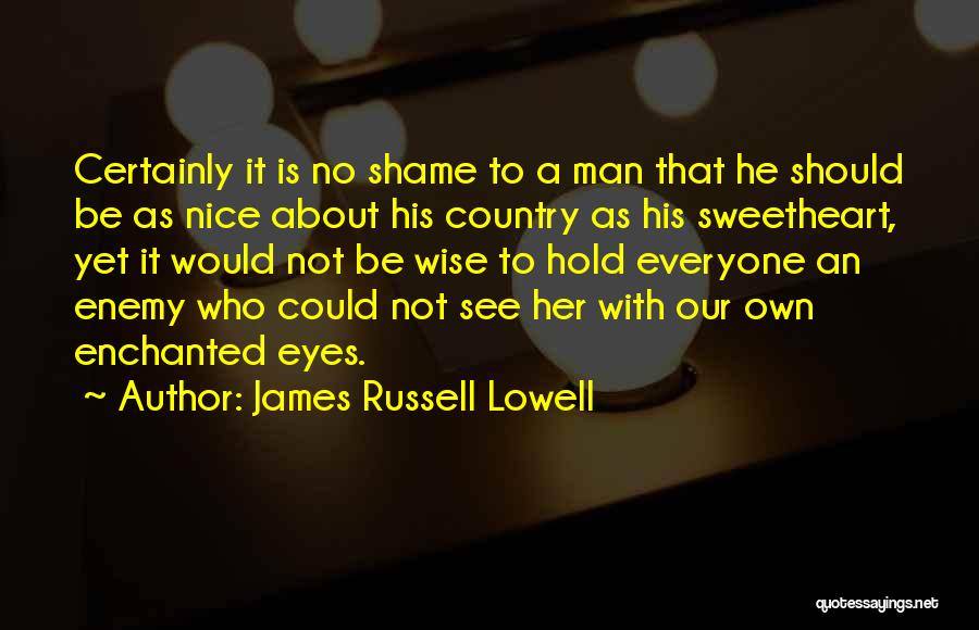 James Russell Lowell Quotes 1868358