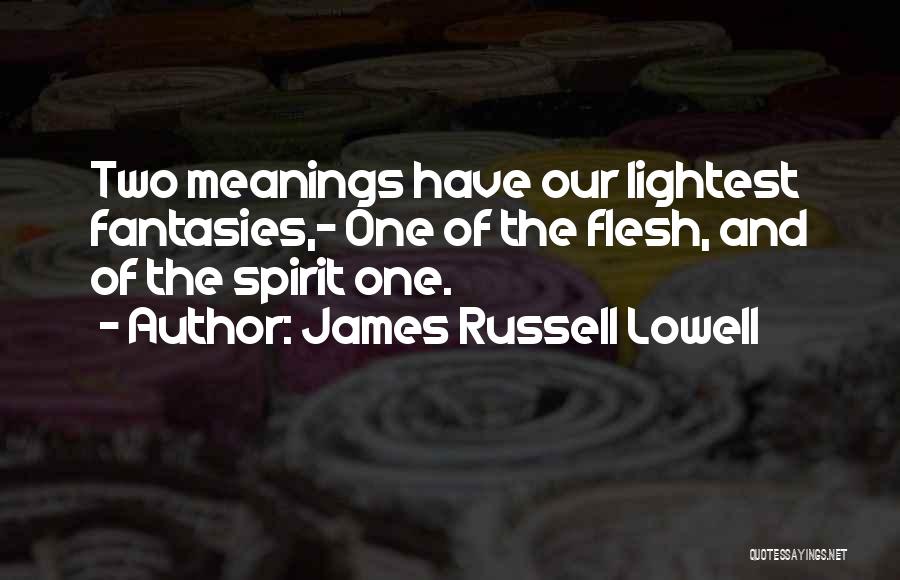 James Russell Lowell Quotes 222365