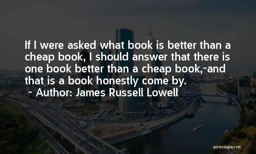 James Russell Lowell Quotes 2239879