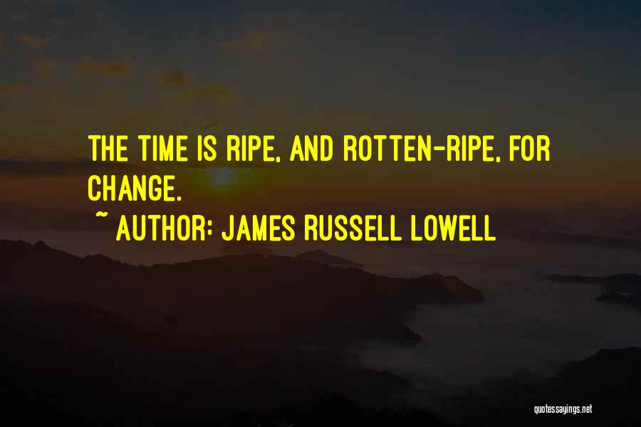 James Russell Lowell Quotes 227144