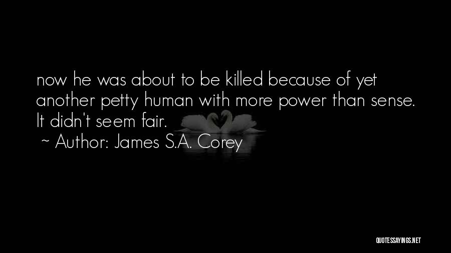 James S.A. Corey Quotes 1066516