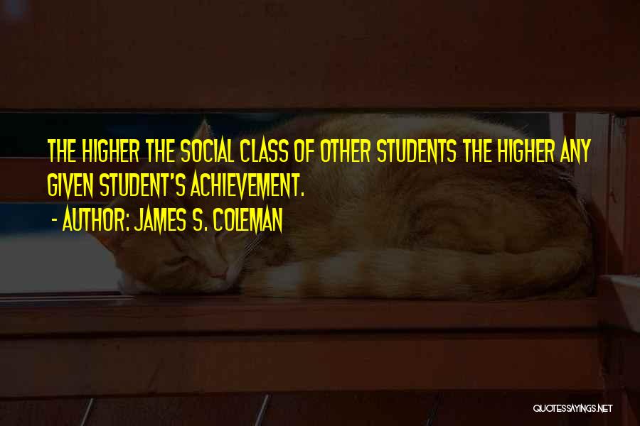 James S. Coleman Quotes 1910539